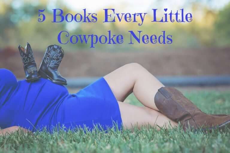 5 Books Every Little Cowboy Baby Needs
