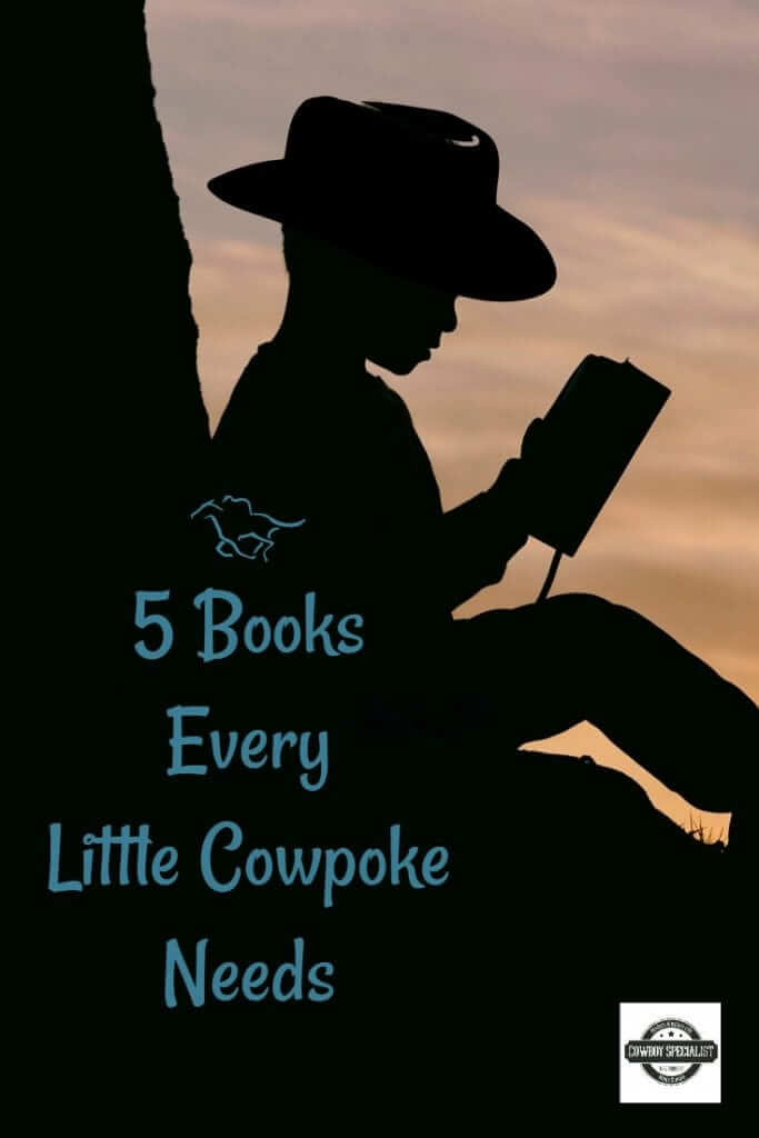 5 Books Every Little Cowpoke Needs