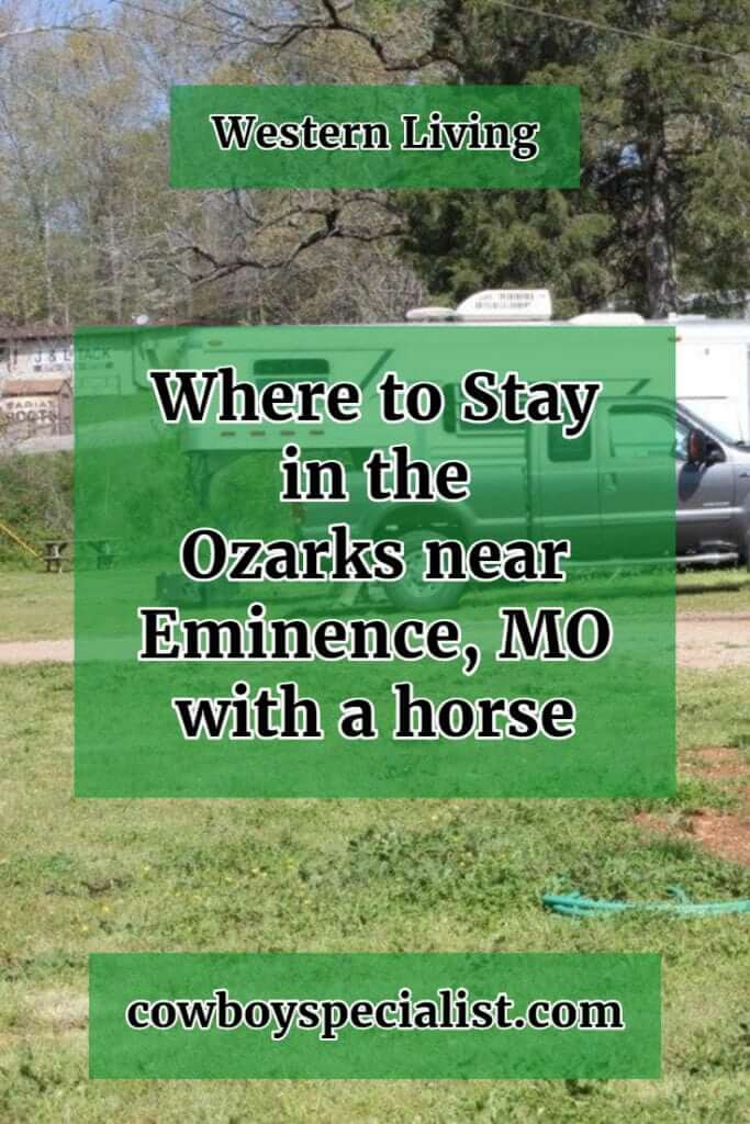 Where to stay in the Ozarks, near Eminence, MO, with a horse