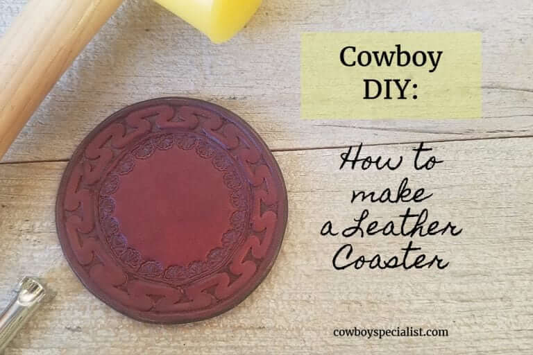 Cowboy DIY: How to make a Leather Coaster