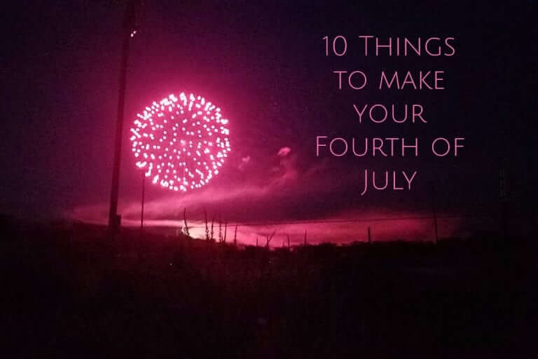 10 Things to make your fourth of July