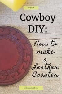 Cowboy DIY: How to make a Leather Coaster