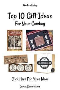 Top 10 Gift Ideas For Your Cowboy
