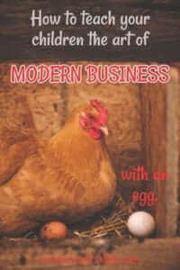 How To Teach The Art of Modern Business with an egg.