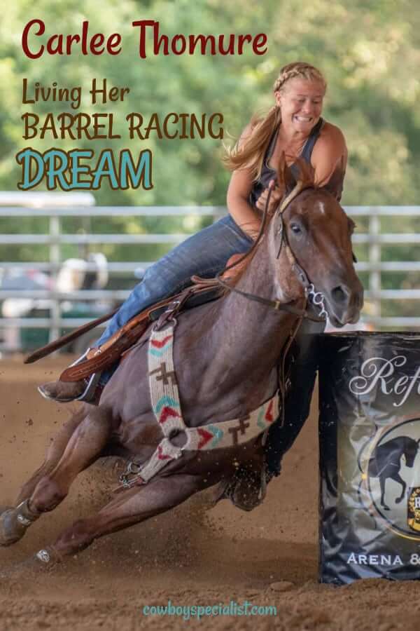 Carlee Thomure: Living Her Barrel Racing Dream