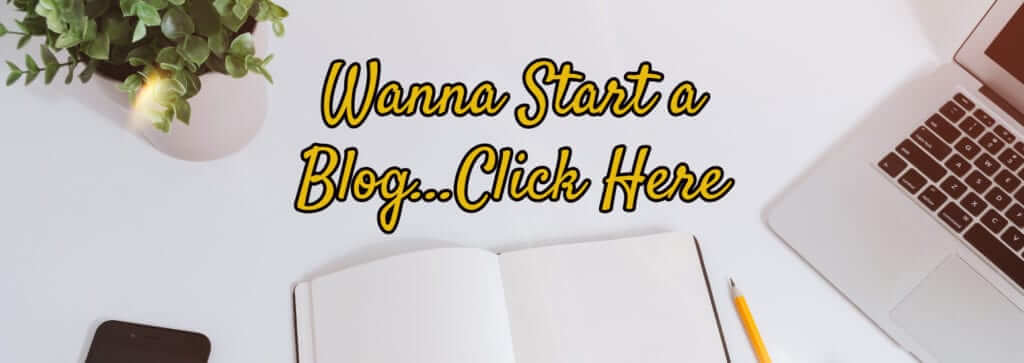 Wanna Start a blog...click here