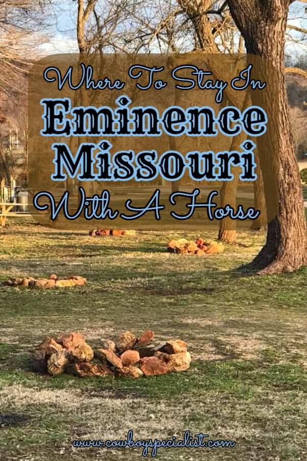 Where to stay in Eminence Missouri with a horse